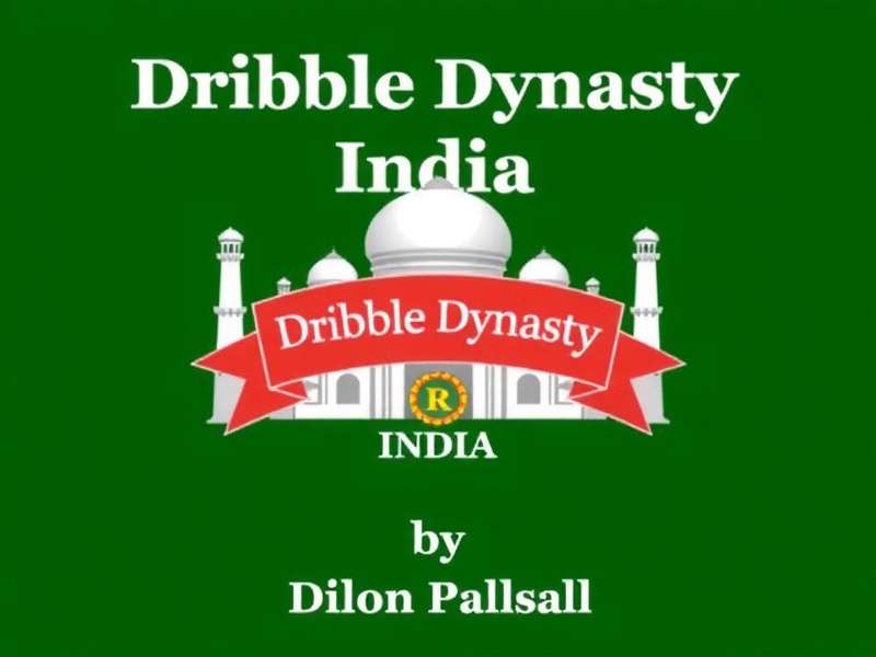 Dribble Dynasty India Cover Image